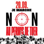Affiche de la mobilisation du 20 septembre contre le permis de tuer